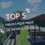 Top 5 des tables à pique-nique de Petit-Saguenay